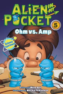 Alien in My Pocket #5: Ohm vs. Amp - Nate Ball - cover