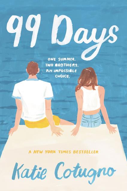 99 Days - Katie Cotugno - ebook