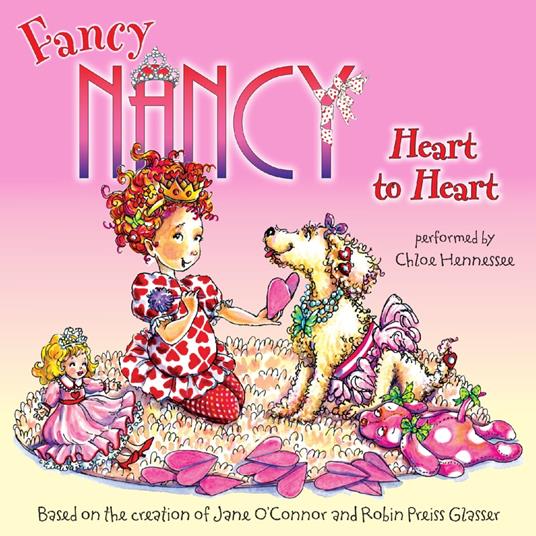 Fancy Nancy: Heart to Heart