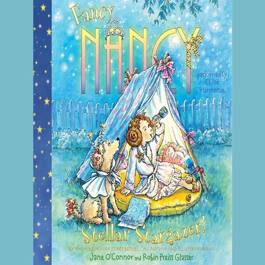 Fancy Nancy: Stellar Stargazer!