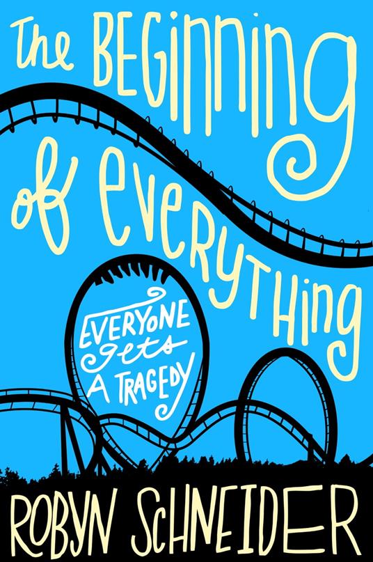 The Beginning of Everything - Robyn Schneider - ebook