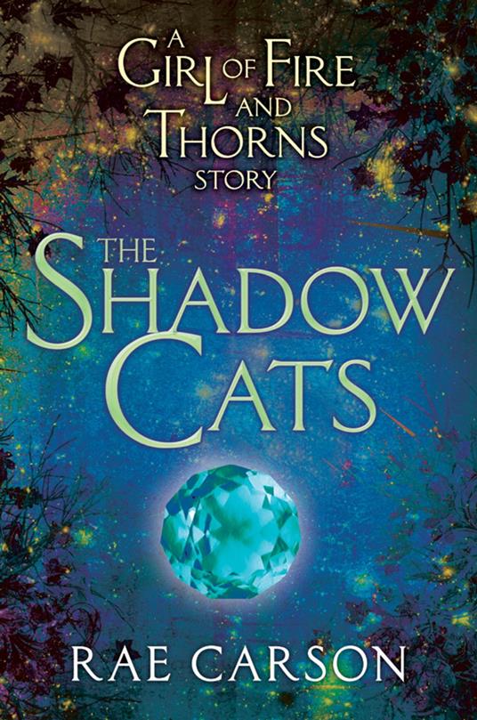 The Shadow Cats - Rae Carson - ebook