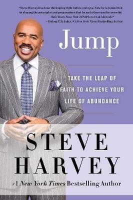 Jump: Take the Leap of Faith to Achieve Your Life of Abundance - Steve Harvey - cover