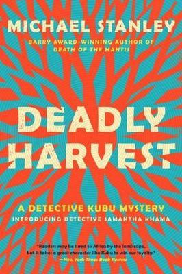 Deadly Harvest: A Detective Kubu Mystery - Michael Stanley - cover