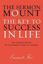 Sermon on the Mount: The Key to Success in Life The Gift Edition