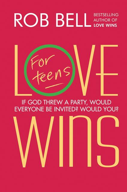 Love Wins: For Teens - Rob Bell - ebook