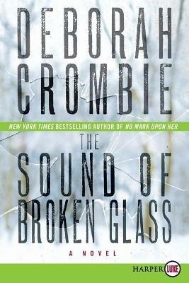 The Sound of Broken Glass - Deborah Crombie - cover