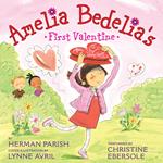 Amelia Bedelia's First Valentine