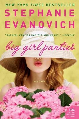 Big Girl Panties: A Novel - Stephanie Evanovich - cover