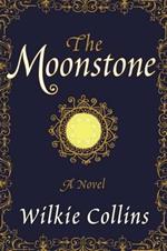 The Moonstone: A Novel