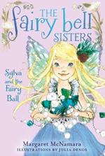 The Fairy Bell Sisters #1: Sylva and the Fairy Ball