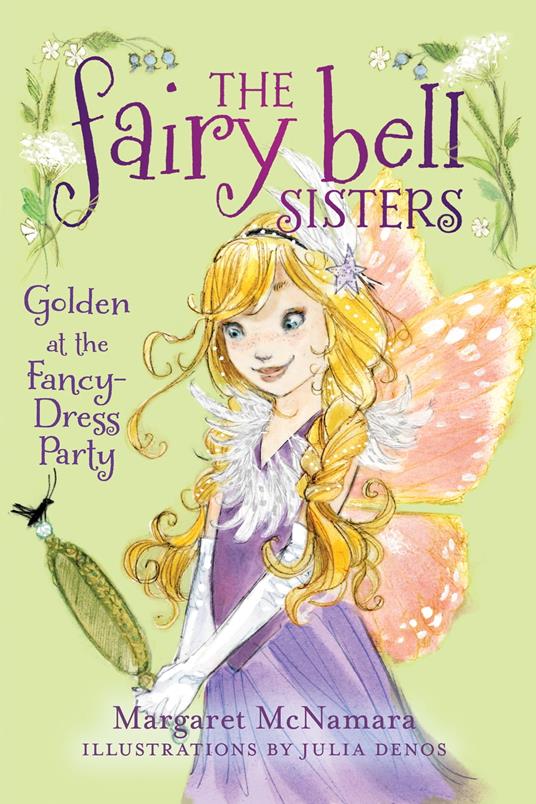 The Fairy Bell Sisters #3: Golden at the Fancy-Dress Party - Margaret McNamara,Julia Denos - ebook