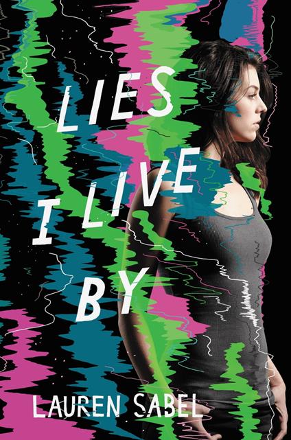 Lies I Live By - Lauren Sabel - ebook