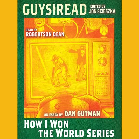 Guys Read: How I Won the World Series
