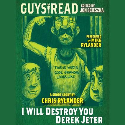 Guys Read: I Will Destroy You, Derek Jeter