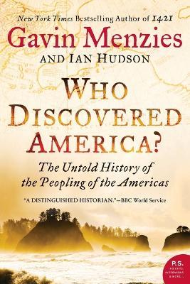 Who Discovered America?: The Untold History of the Peopling of the Americas - Gavin Menzies,Ian Hudson - cover