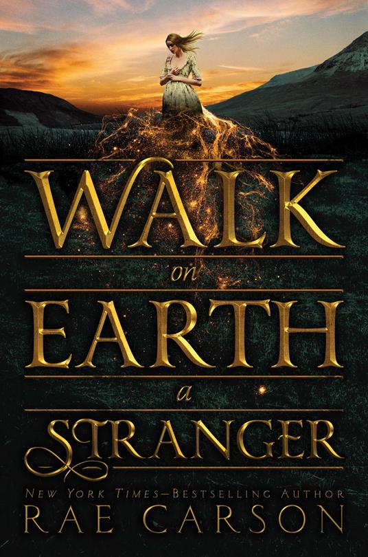 Walk on Earth a Stranger - Rae Carson - ebook
