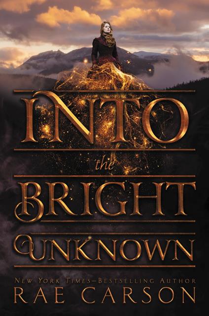 Into the Bright Unknown - Rae Carson - ebook
