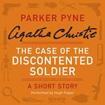 The Case of the Discontented Soldier