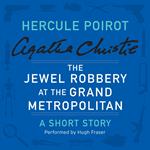 The Jewel Robbery at the Grand Metropolitan