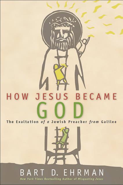 How Jesus Became God