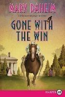 Gone with the Win (Large Print) - Mary Daheim - cover