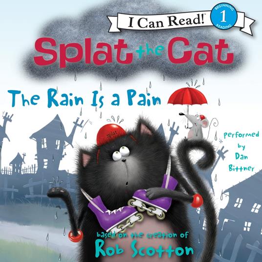 Splat the Cat: The Rain Is a Pain