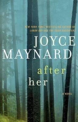 After Her - Joyce Maynard - cover
