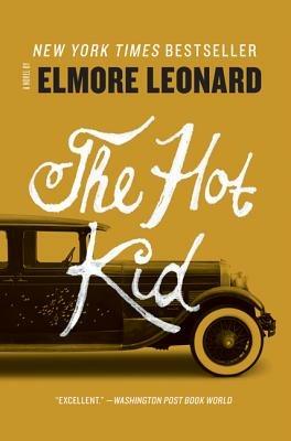 The Hot Kid - Elmore Leonard - cover