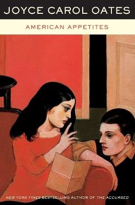 American Appetites - Joyce Carol Oates - cover