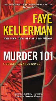 Murder 101: A Decker/Lazarus Novel - Faye Kellerman - cover
