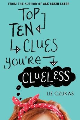 Top Ten Clues You're Clueless - Liz Czukas - cover