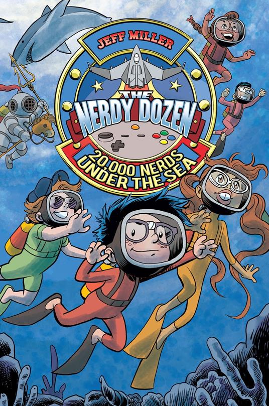 The Nerdy Dozen #3: 20,000 Nerds Under the Sea - Jeff Miller - ebook