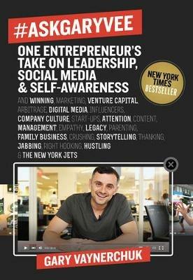 #AskGaryVee: One Entrepreneur's Take on Leadership, Social Media, and Self-Awareness - Gary Vaynerchuk - cover