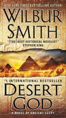 Desert God: A Novel of Ancient Egypt - Wilbur Smith - cover