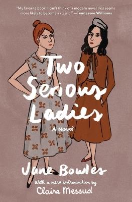 Two Serious Ladies - Jane Bowles - cover