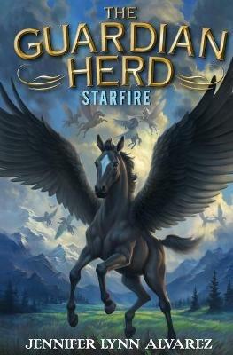 The Guardian Herd: Starfire - Jennifer Lynn Alvarez - cover