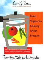 Great Vegetarian Cooking Under Pressure