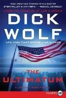 The Ultimatum LP: A Jeremy Fisk Novel - Dick Wolf - cover