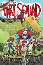 Fart Squad #2: Fartasaurus Rex