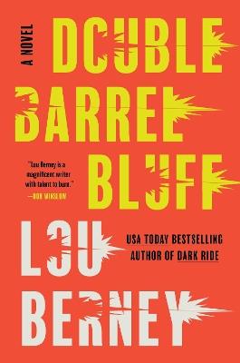 Double Barrel Bluff: A Novel - Lou Berney - cover