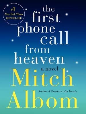 The First Phone Call from Heaven - Mitch Albom - cover