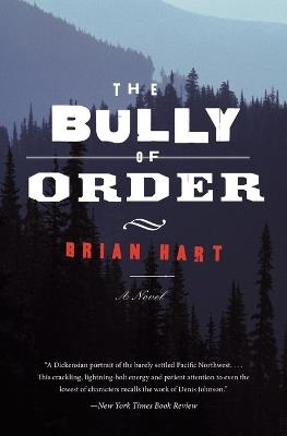 The Bully of Order - Brian Hart - cover