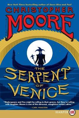 The Serpent of Venice [Large Print] - Christopher Moore - cover