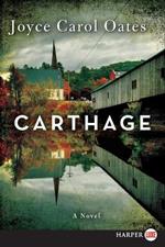 Carthage: A Novel [Large Print]