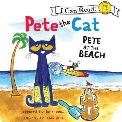 Pete the Cat: Pete at the Beach