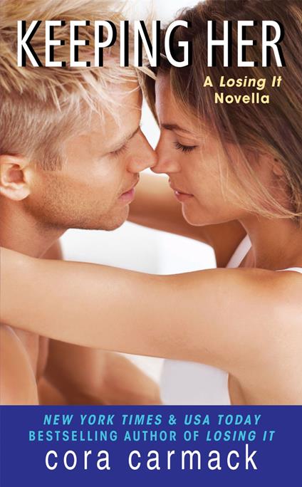 Keeping Her - Cora Carmack - ebook