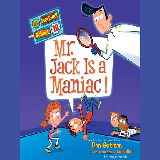 My Weirder School #10: Mr. Jack Is a Maniac!