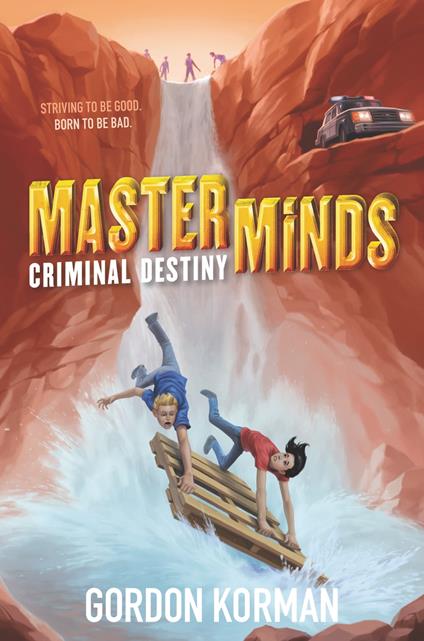 Masterminds: Criminal Destiny - Gordon Korman - ebook