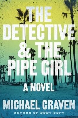 The Detective & the Pipe Girl - Michael Craven - cover